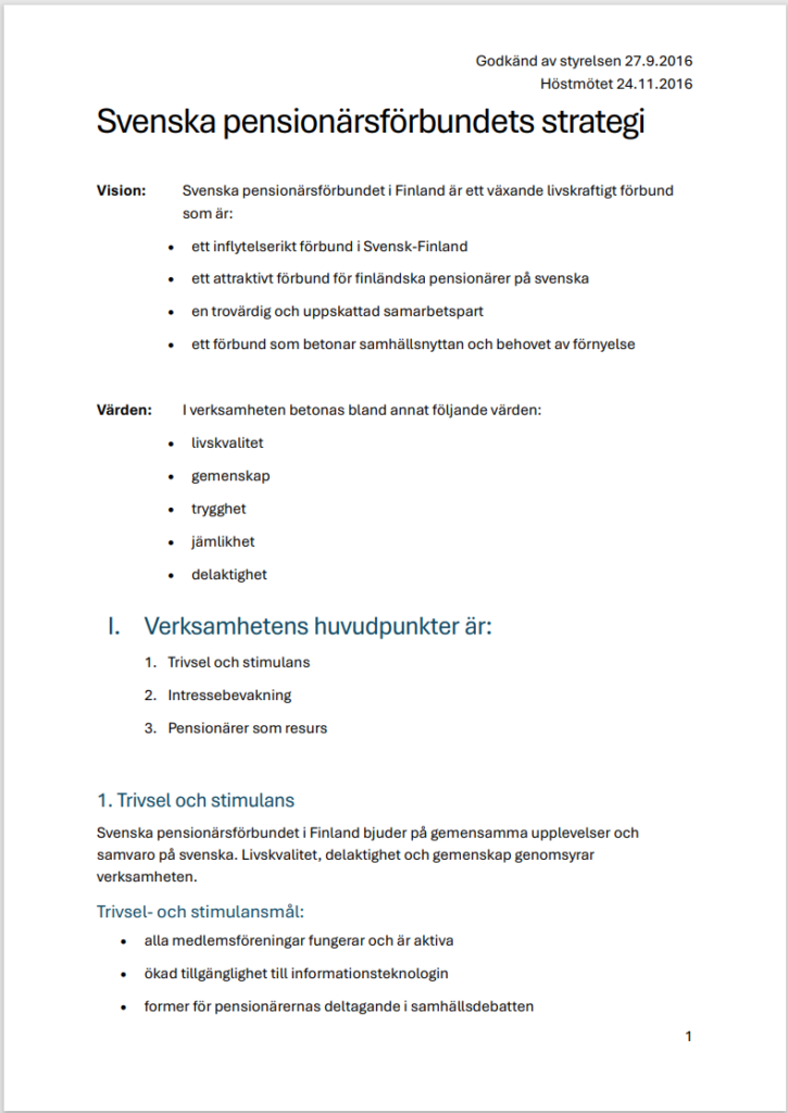 Ett dokument med titeln "Svenska pensionärsförbundets strategi" som beskriver organisationens vision, värderingar och huvudsakliga fokusområden på svenska. Avsnitten omfattar vision, värderingar och verksamhetsprioriteringar.