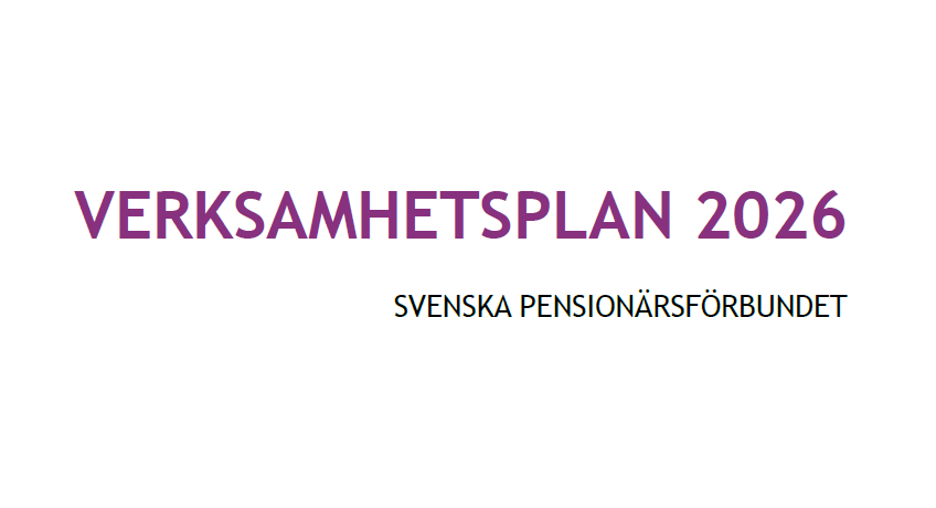 En vit bakgrund med text i mitten. Den stora lila rubriken lyder VERKSAMHETSPLAN 2026 och mindre svart text under den lyder SVENSKA PENSIONÄRSFÖRBUNDET.