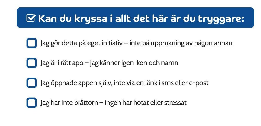 En checklista på svenska med fyra punkter, var och en bredvid en tom kryssruta, under en blå rubrik som frågar om man kan kryssa i något av alternativen för att känna sig säkrare. Checklistan handlar om app-användning och användarinitiativ.